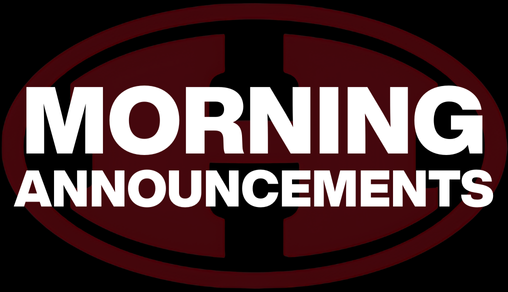 MORNING ANNOUNCEMENTS